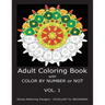 Adult Coloring Book with COLOR BY NUMBER or NOT