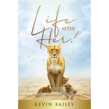 Life After Her: A Story in Honor of Teenie