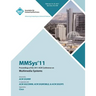 MMSys'11 Proceedings of the 2011 ACM Conference on Multimedia Systems