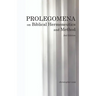 Prolegomena on Biblical Hermeneutics and Method
