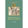 Aeschylus: Prometheus Bound