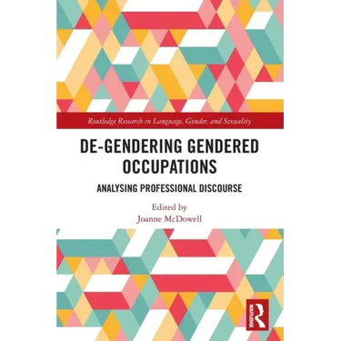 De-Gendering Gendered Occupations: Analysing Professional Discourse