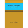 The Fun of Getting Thin: How to Be Happy and Reduce the Waist Line