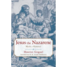Jesus the Nazarene: Myth or History?