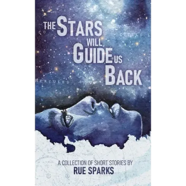 The Stars Will Guide Us Back