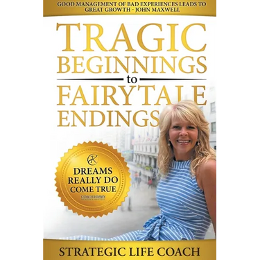 Tragic Beginnings to Fairytale Endings: Dreams Really Do Come True