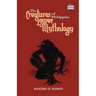 The Creatures of Philippine Lower Mythology