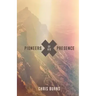 Pioneers of His Presence