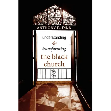 Understanding & Transforming the Black Church