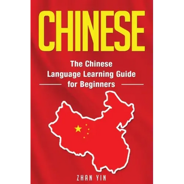 Chinese: The Chinese Language Learning Guide for Beginners