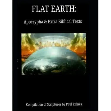 Flat Earth: Apocrypha & Extra Biblical Texts