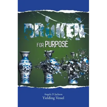 Broken for Purpose