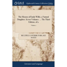 The History of Emily Willis, a Natural Daughter. In two Volumes. ... The Third Edition. of 2; Volume 2