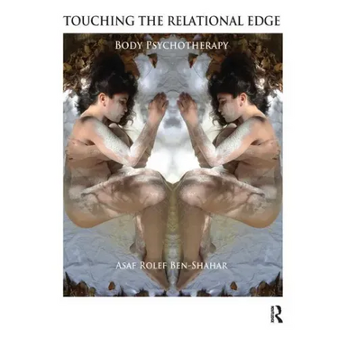 Touching the Relational Edge: Body Psychotherapy