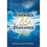 Remember Me, and I Will Remember You: Dhikr: The Soul of Islam