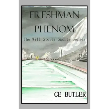 Freshman Phenom: The Will Stover Sports Series