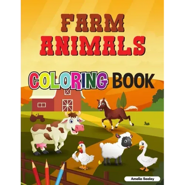 Cute Farm Animals Coloring Book For Toddlers: Farm Life Coloring Book for Kids