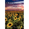 Overcoming Being Overcome