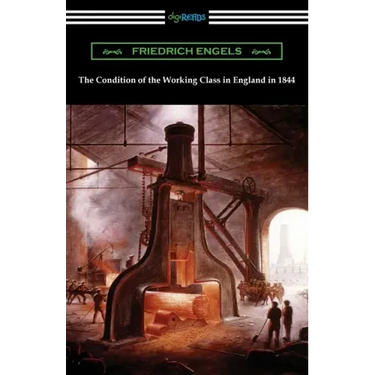 The Condition of the Working Class in England in 1844