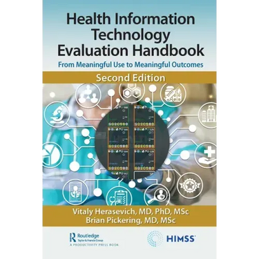 Health Information Technology Evaluation Handbook: From Meaningful Use to Meaningful Outcomes
