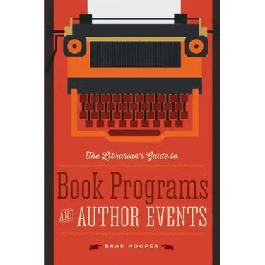 The Librarian's Guide to Book Programs and Author Events