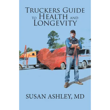 Truckers Guide to Health and Longevity