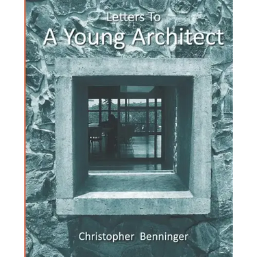 Letters To A Young Architect