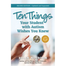 Ten Things Your Student with Autism Wishes You Knew