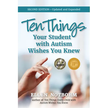 Ten Things Your Student with Autism Wishes You Knew