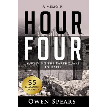 Hour Four: Surviving the Earthquake in Haiti