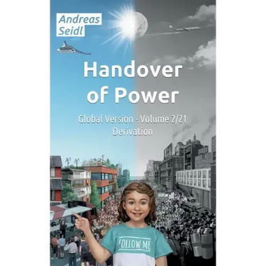 Handover of Power - Derivation: Global Version - Volume 2/21