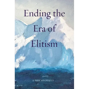 Ending the Era of Elitism