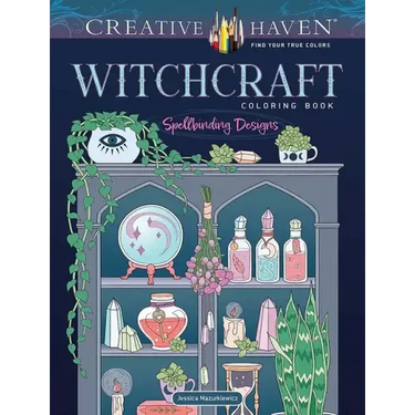 Creative Haven Witchcraft Coloring Book: Spellbinding Designs