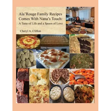 Ala' Rouge Family Recipes Comes with Nana's Touch: A Taste of Life and a Spoon of Love