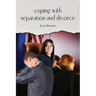 coping with separation and divorce