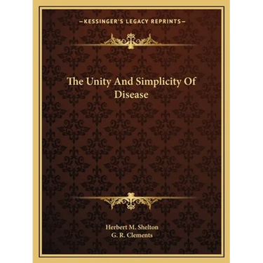 The Unity And Simplicity Of Disease