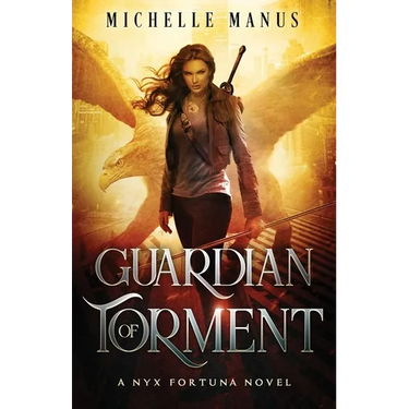 Guardian of Torment: A Nyx Fortuna Novel