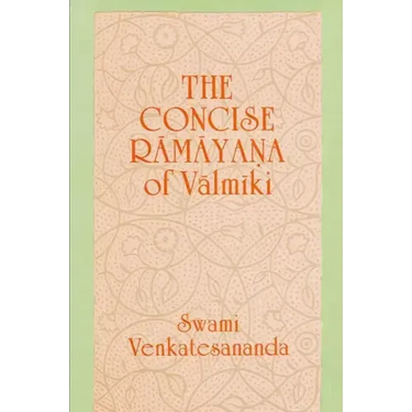 The Concise Rāmāyana of Vālmīki