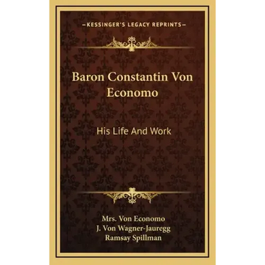 Baron Constantin Von Economo: His Life and Work