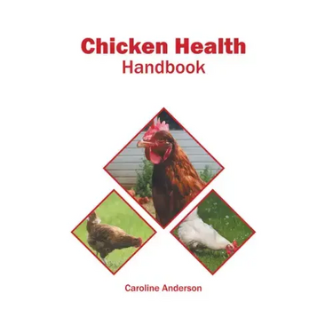 Chicken Health Handbook