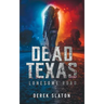 Dead Texas: Lonesome Road