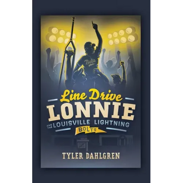 Line Drive Lonnie and the Louisville Lightning Bolts