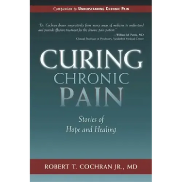 Curing Chronic Pain: Stories of Hope and Healing