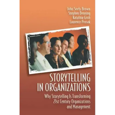 Storytelling in Organizations