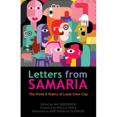 Letters from Samaria: The Prose & Poetry of Louie Crew Clay