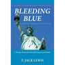 Bleeding Blue: A Drama From One Possible American Future