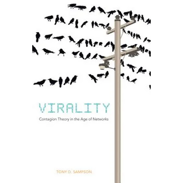 Virality: Contagion Theory in the Age of Networks