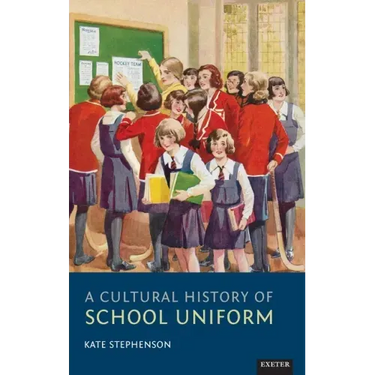 A Cultural History of School Uniform