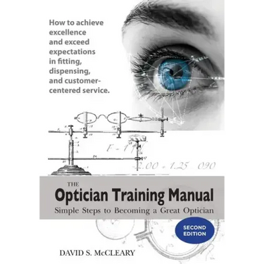 The Optician Training Manual 2nd Edition