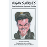 Hogan's Heroes (hardback): The Definitive Episode Guide